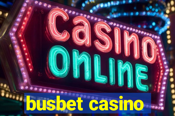 busbet casino